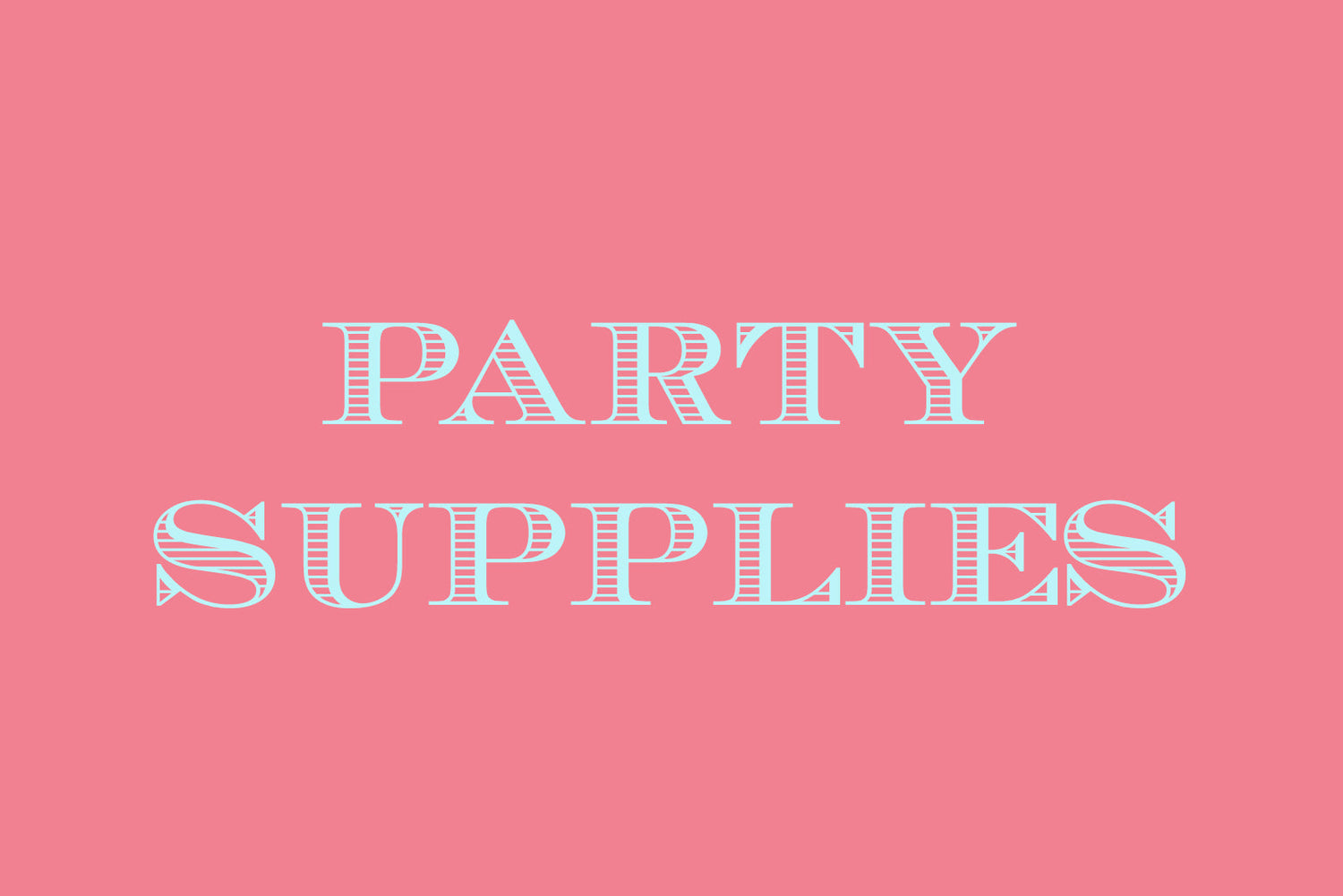 Party Supplies