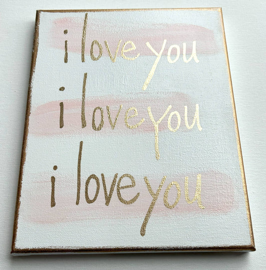 I love you i love you i love you 8x10 canvas