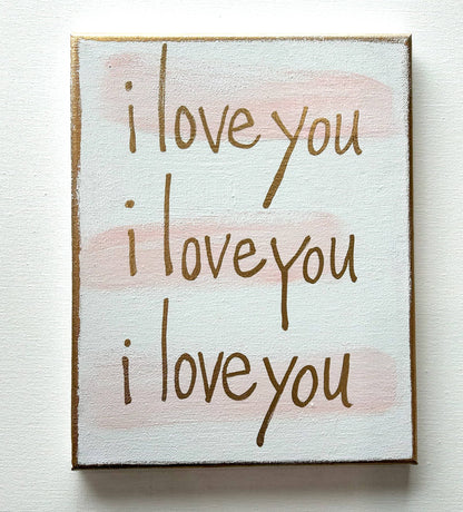 I love you i love you i love you 8x10 canvas