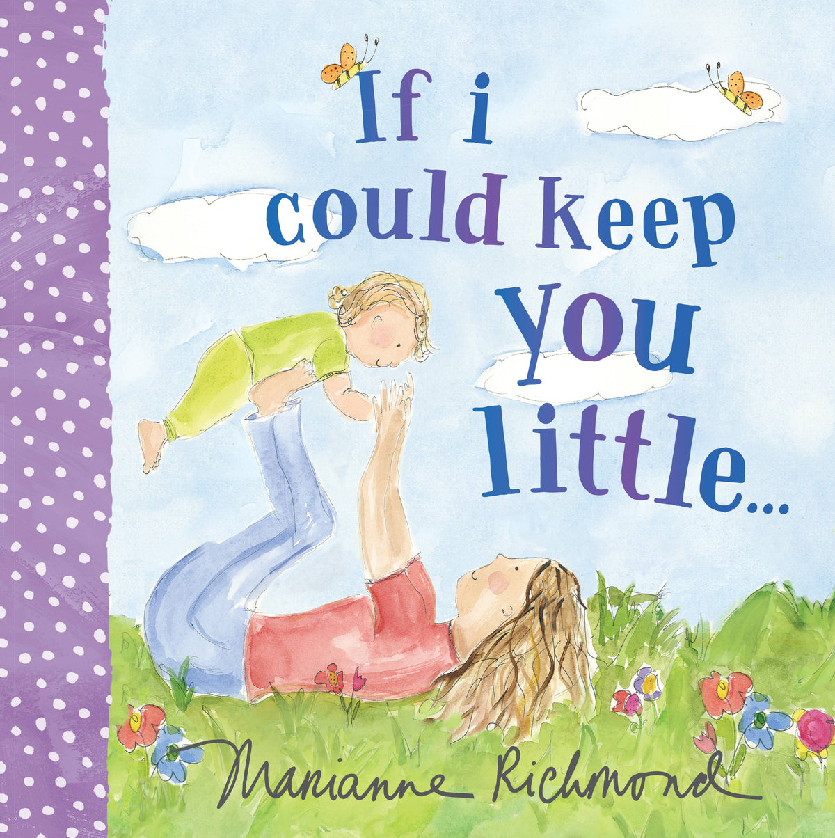 If I Could Keep You Little... Book